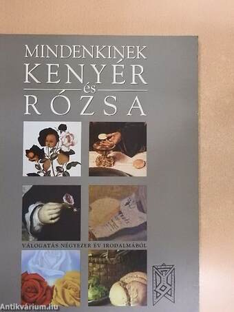 Mindenkinek kenyér és rózsa