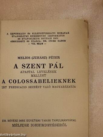 A Szent Pál apastal levelének mellyet a colossabelieknek irt predicacio szerént való magyarázatja