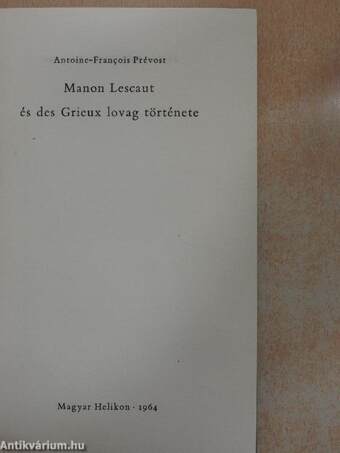 Manon Lescaut és Des Grieux lovag története