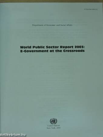 World Public Sector Report 2003: E-Government at the Crossroads