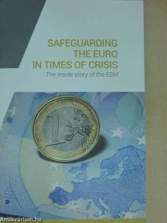 Safeguarding the Euro in times of crisis