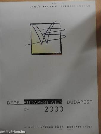 Bécs, Budapest, Wien, Budapest 2000