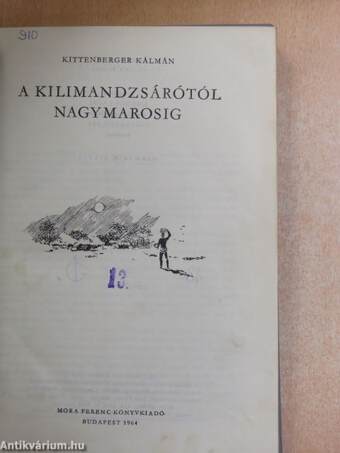 A Kilimandzsárótól Nagymarosig