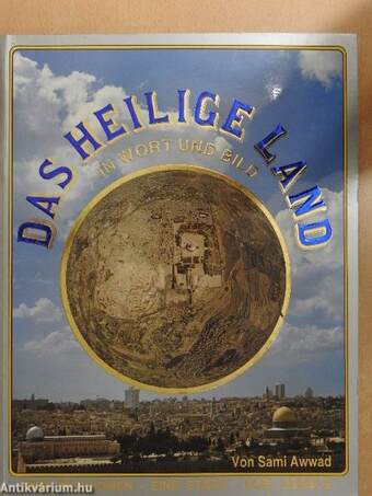 Das Heilige Land in Wort und Bild