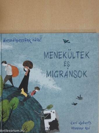 Menekültek és migránsok