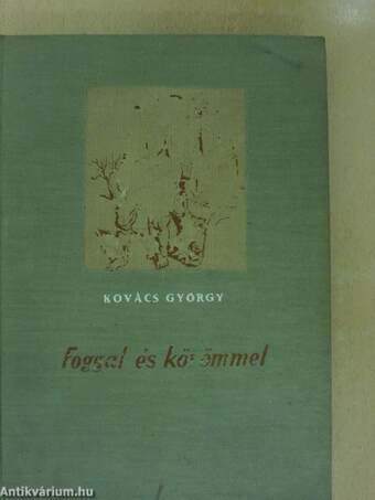 Foggal és körömmel