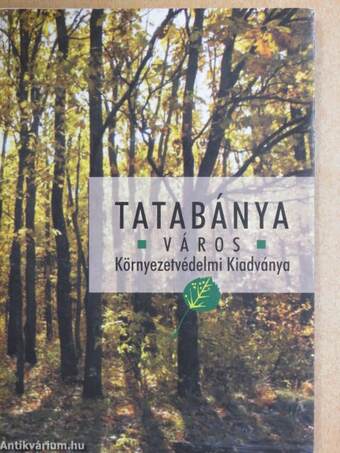 Tatabánya város Környezetvédelmi Kiadványa