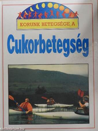 Korunk betegsége a cukorbetegség