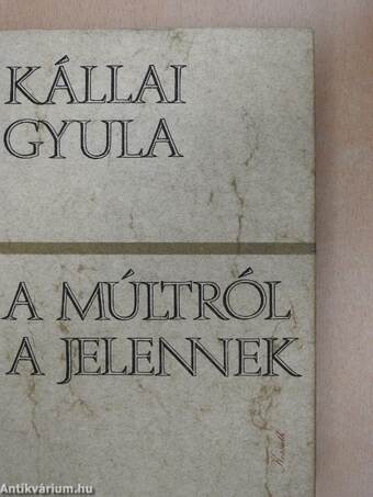 A múltról a jelennek