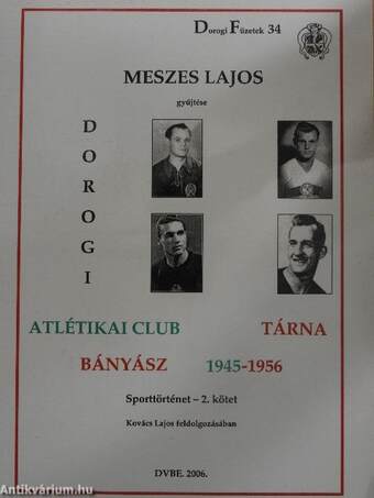 Dorogi Atlétikai Club Tárna, Bányász 1945-1956