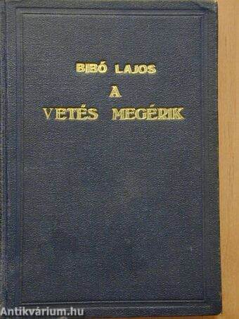 A vetés megérik