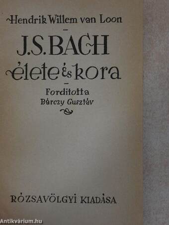 J. S. Bach élete és kora