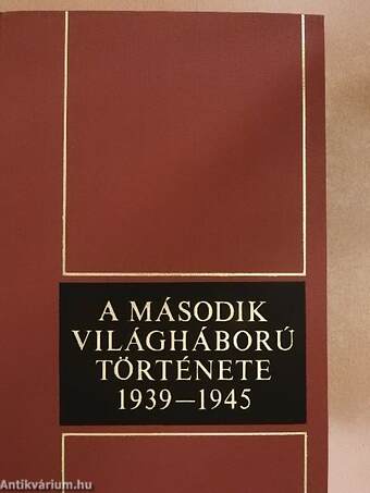 A második világháború története 1939-1945. 9.