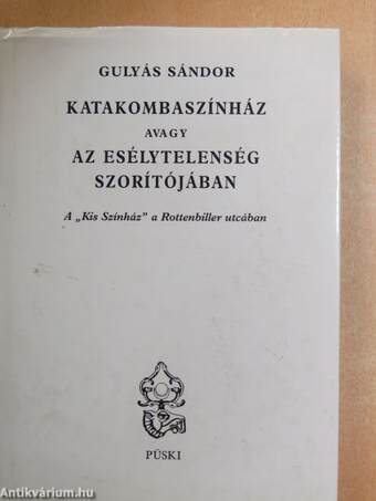 Katakombaszínház avagy az esélytelenség szorítójában