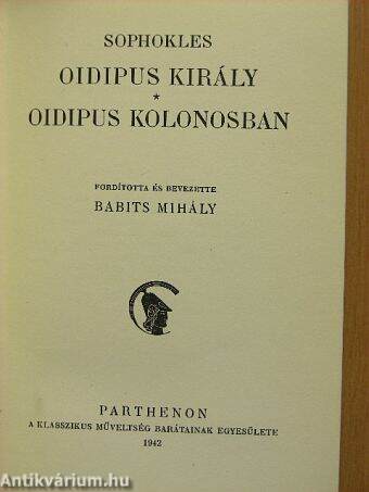 Oidipus király/Oidipus Kolonosban