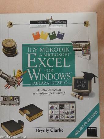 Így működik a Microsoft Excel for Windows táblázatkezelő