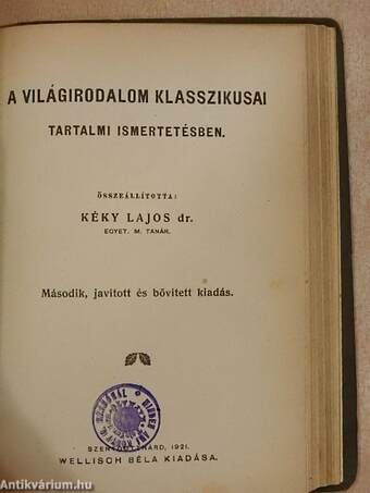 Irodalmunk tartalmi ismertetése I-III./A világirodalom klasszikusai