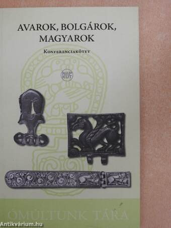 Avarok, bolgárok, magyarok