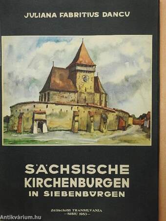 Sächsische Kirchenburgen aus Siebenbürgen