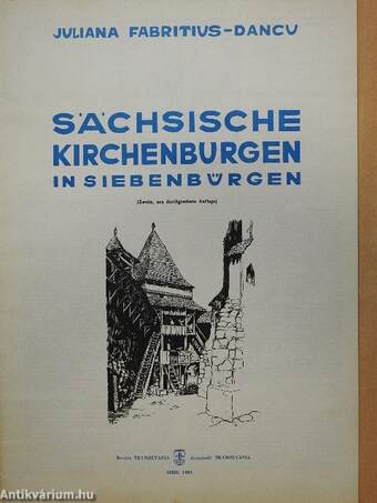 Sächsische Kirchenburgen aus Siebenbürgen