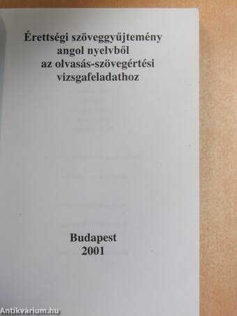 Érettségi szöveggyűjtemény angol nyelvből az olvasás-szövegértési vizsgafeladathoz