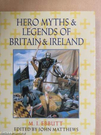 Hero Myths & Legends of Britain & Ireland