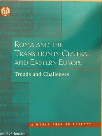 Roma and the Transition in Central and Eastern Europe: Trends and Challenges