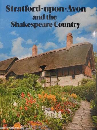 Stratford-upon-Avon and the Shakespeare Country