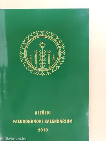 Alföldi falugondnoki kalendárium 2010