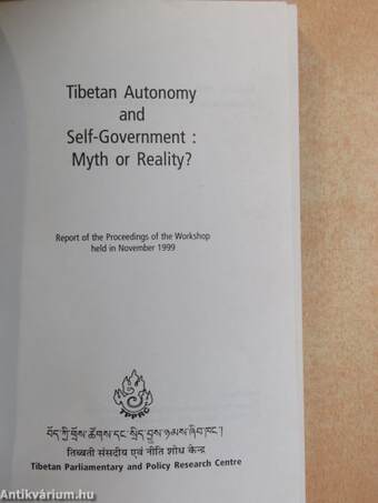 Tibetan Autonomy and Self-Government: Myth or Reality?