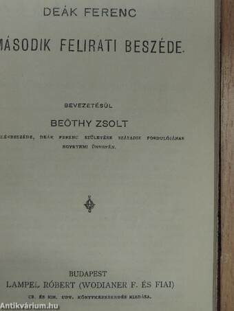 Deák Ferencz husvéti czikke és a kiegyezést védő beszéde/Deák Ferenc második felirati beszéde/Emlékezés Deák Ferenczre