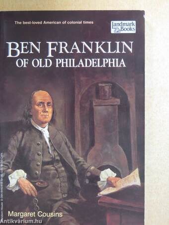 Ben Franklin of Old Philadelphia