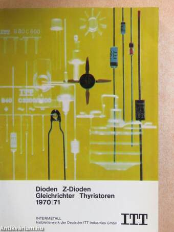 Dioden, Z-Dioden, Gleichrichter, Thyristoren 1970/71