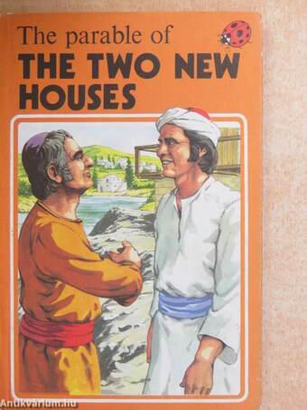 The parable of the two new houses