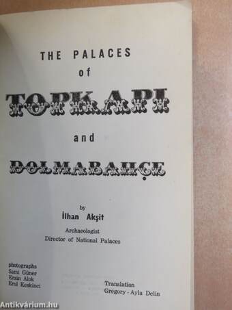 The palaces of Topkapi and Dolmabahce