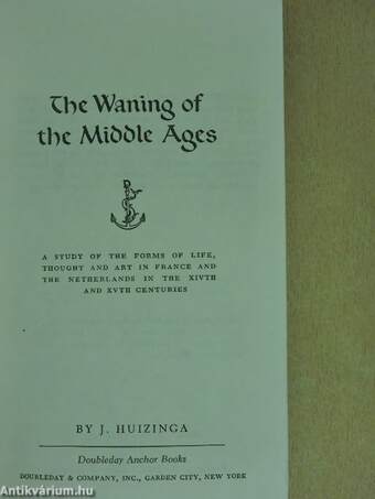 The Waning of the Middle Ages