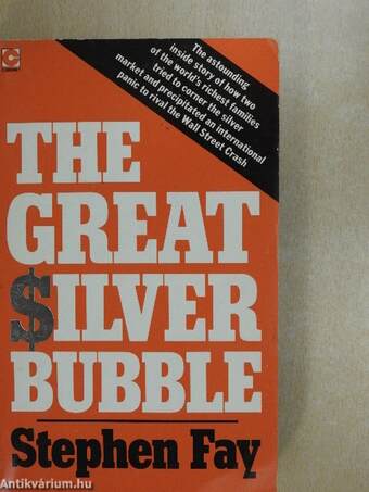 The Great Silver Bubble