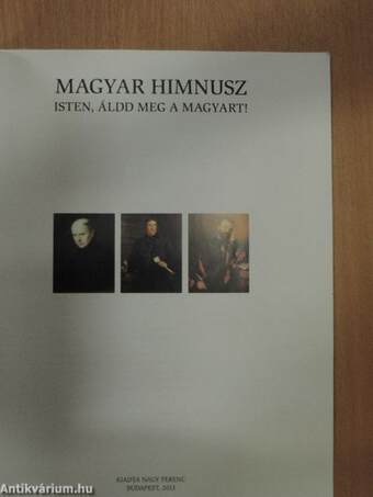 Magyar Himnusz - Isten, áldd meg a magyart! 