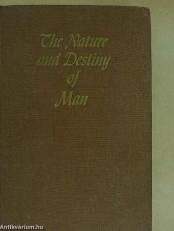 The Nature and Destiny of Man I-II.