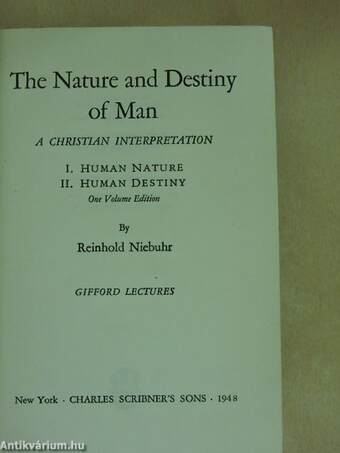 The Nature and Destiny of Man I-II.