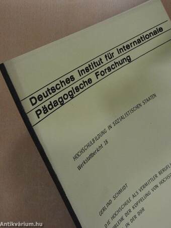 Die Hochschule als Vermittler beruflicher Qualifizierung: Probleme der Koppelung von Hochschul- und Beschäftigungssystem in der DDR