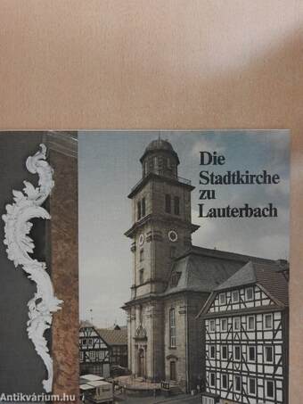 Die Stadtkirche zu Lauterbach