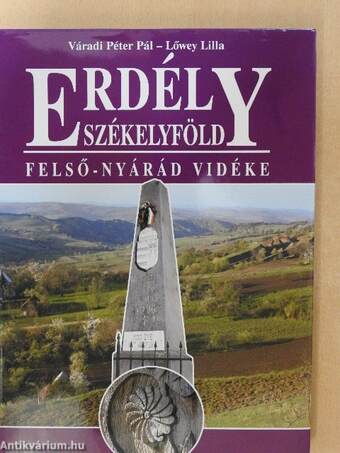 Erdély-Székelyföld - Felső-Nyárád vidéke