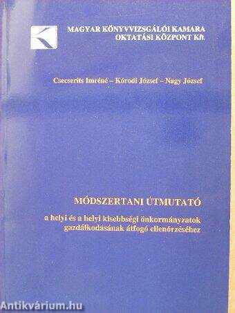 Módszertani útmutató a helyi és helyi kisebbségi önkormányzatok gazdálkodásának átfogó ellenőrzéséhez