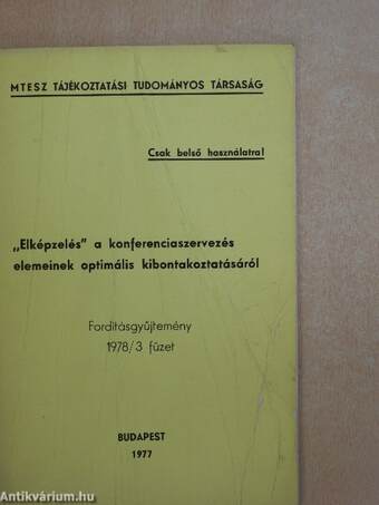 "Elképzelés" a konferenciaszervezés elemeinek optimális kibontakoztatásáról