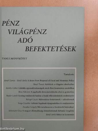 Pénz, világpénz, adó, befektetések