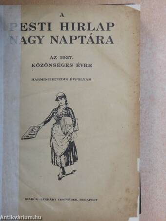 A Pesti Hirlap Nagy Naptára az 1927. közönséges évre