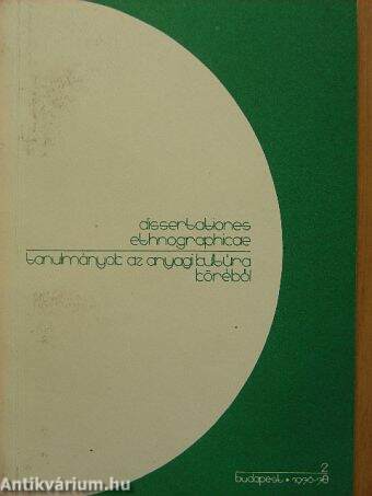 Tanulmányok az anyagi kultúra köréből 1976-78.