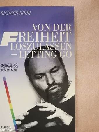 Von der Freiheit Loszulassen