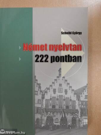 Német nyelvtan 222 pontban